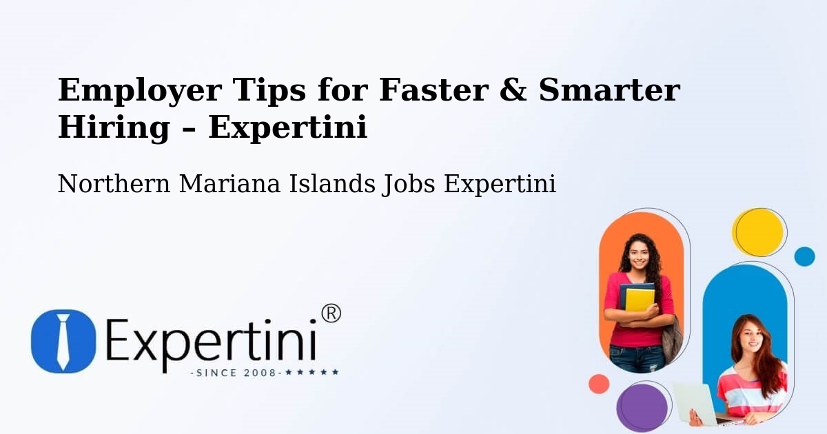 Employer Tips for Hiring & Recruitment – Northern Mariana Islands - Northern Mariana Islands Jobs Expertini