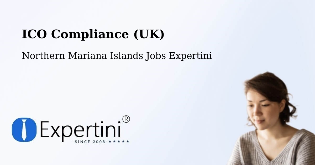 UK Data Protection & ICO Compliance – Northern Mariana Islands - Northern Mariana Islands Jobs Expertini