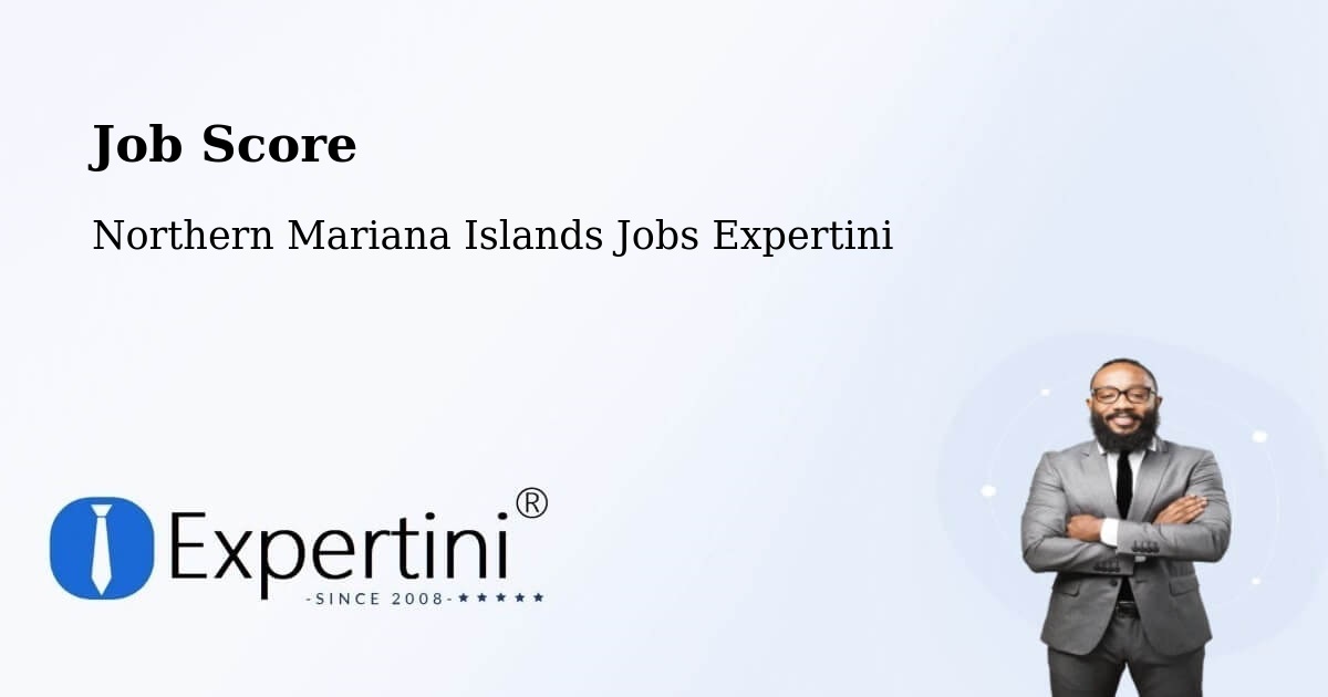 Job Score & Job Description Score Tool – Northern Mariana Islands - Northern Mariana Islands Jobs Expertini