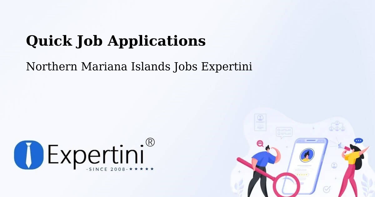 Quick Apply Feature – Northern Mariana Islands - Northern Mariana Islands Jobs Expertini